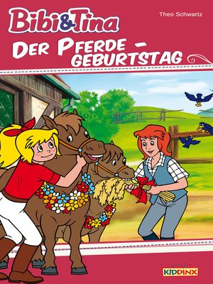 cover image of Bibi & Tina--Der Pferdegeburtstag